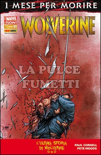 WOLVERINE #   302 - WOLVERINE 7 - UN MESE PER MORIRE - ALL-NEW MARVEL NOW!